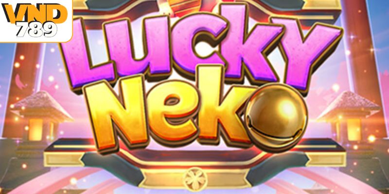 Luật chơi slot Neko may mắn
