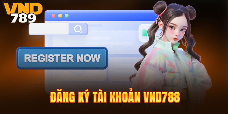 Tạo tài khoản thành viên VND789