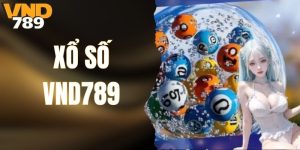 Xổ Số VND789 - Sảnh Chơi Hấp Dẫn Và Lôi Cuốn Nhất Hiện Nay